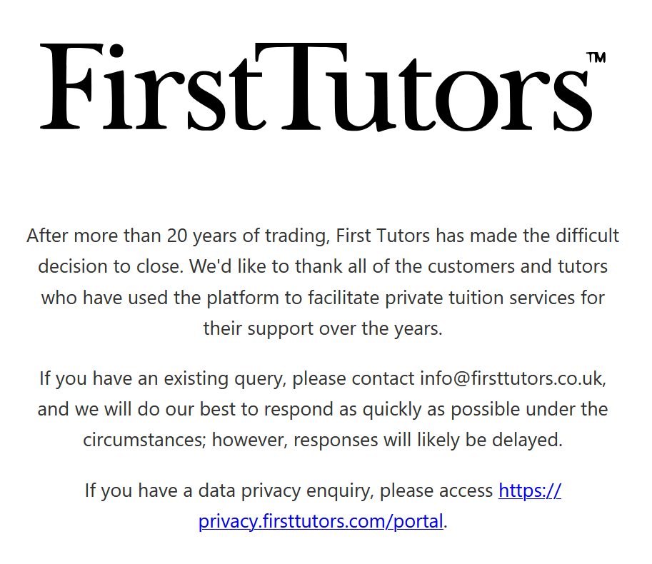 Screenshot of the First Tutors closure notice on firsttutors.co.uk, showing the message that the company has made the difficult decision to close after more than 20 years of trading.